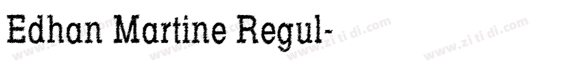 Edhan Martine Regul字体转换